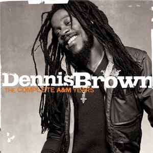 Dennis Brown - The Complete A&M Years Mp3