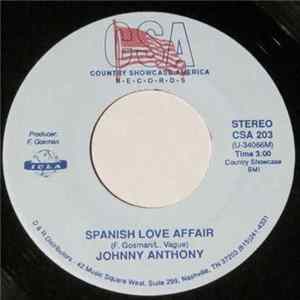 Johnny Anthony - Spanish Love Affair Mp3