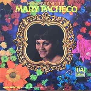 Mary Pacheco - Presentando A Mary Pacheco Mp3