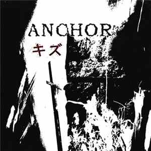 Anchor - キズ Mp3