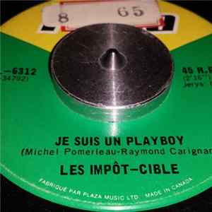 Les Impôt-Cible - Je Suis Un Playboy Mp3