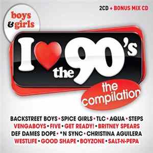 Various - I Love The 90's - Boys & Girls Mp3