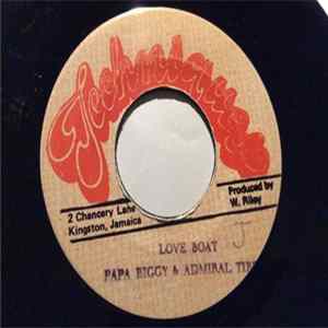 Papa Biggy & Admiral Tibet - Love Boat Mp3