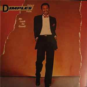 Richard Dimples Fields - Mr. Look So Good! Mp3