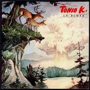 Tonio K. - La Bomba Mp3