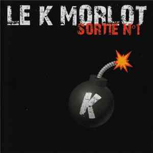 Le K Morlot - Sortie N°1 Mp3