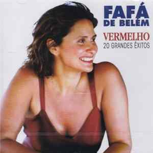Fafá De Belém - Vermelho - 20 Grandes Êxitos Mp3