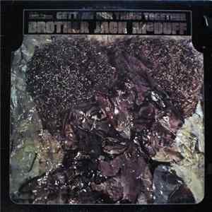 Brother Jack McDuff - Getting Our Thing Together Mp3
