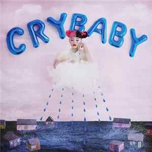 Melanie Martinez - Cry Baby Mp3