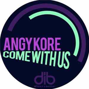 Angy Kore - Come With Us Mp3