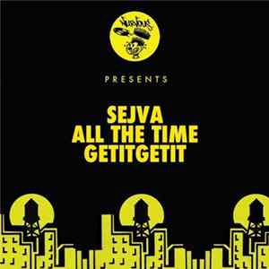 Sejva - All The Time / Getitgetit Mp3