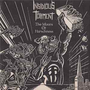Insidiöus Törment - The Moors Of Harschness Mp3