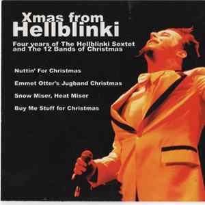 The HellBlinki Sextet - Xmas From Hellblinki (Four Years of the Hellblinki Sextet and the 12 Bands of Christmas) Mp3