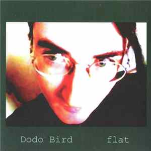 Dodo Bird - Flat Mp3