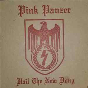 Pink Panzer - Hail The New Dong Mp3