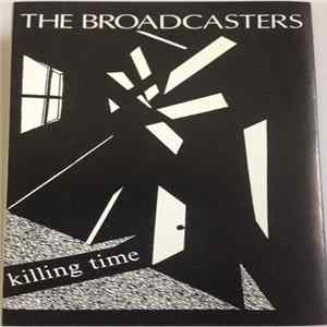 The Broadcasters - Killing Time Mp3