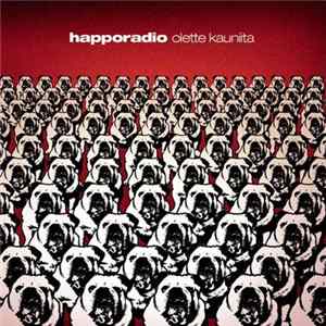 Happoradio - Olette Kauniita Mp3