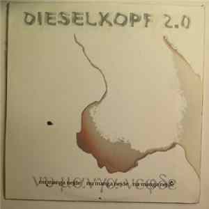 Dieselkopf 2.0 - Nu Manga Nejde Mp3