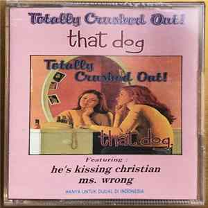 that dog. - Totally Crushed Out! Mp3