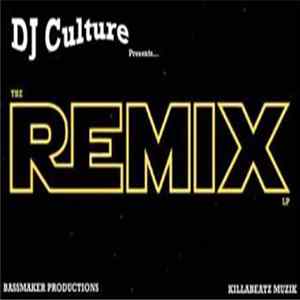 DJ Culture Presents... - The Remix LP Mp3