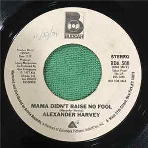 Alex Harvey - Mama Didn't Raise No Fool Mp3