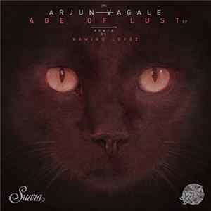 Arjun Vagale - Age Of Lust EP Mp3