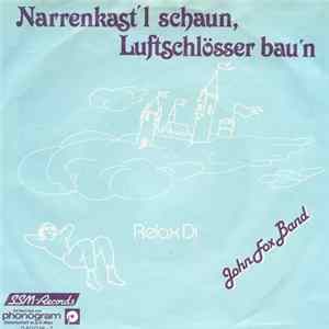 John Fox Band - Narrenkast'l Schaun, Luftschlösser Bau'n Mp3