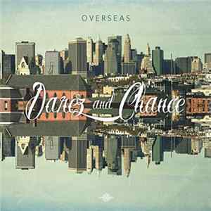 Darez And Chance - Overseas Mp3