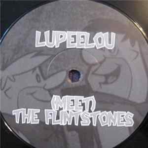 Lupeelou - (Meet) The Flintstones Mp3