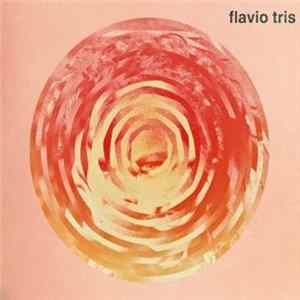 Flavio Tris - Flavio Tris Mp3
