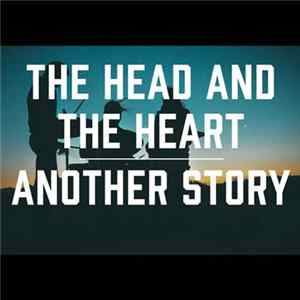 The Head And The Heart - Another Story Mp3