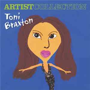 Toni Braxton - Artist Collection Mp3