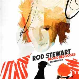 Rod Stewart - Blood Red Roses Mp3