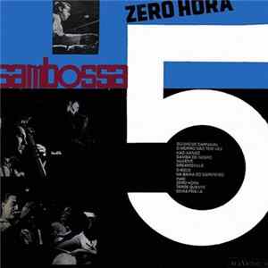 Sambossa 5 - Zero Hora Mp3