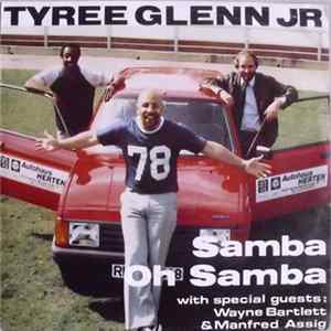 Tyree Glenn, Jr. - Samba Oh Samba Mp3