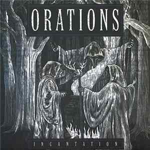 Orations - Incantation Mp3