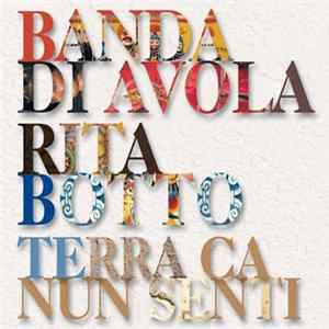 Banda Di Avola, Rita Botto - Terra ca nun senti Mp3