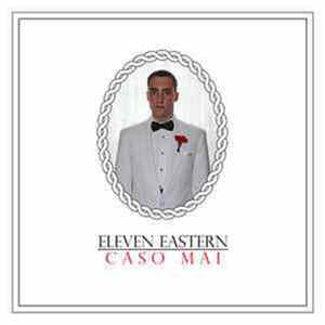 eleven eastern - Caso Mai Mp3