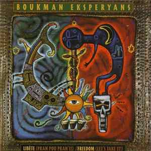 Boukman Eksperyans - Libète (Pran Pou Pran'l!) / Freedom (Let's Take It!) Mp3
