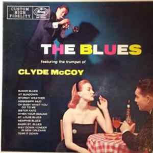 Clyde McCoy - The Blues With Clyde Mc Coy Mp3