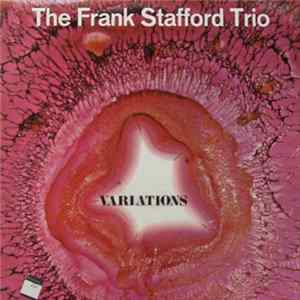 Frank Stafford Trio - Variations Mp3