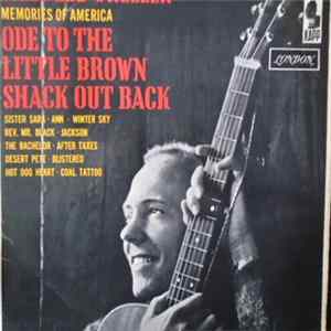 Billy Edd Wheeler - Memories Of America / Ode To The Little Brown Shack Out Back Mp3