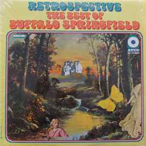 Buffalo Springfield - Retrospective - The Best Of Buffalo Springfield Mp3