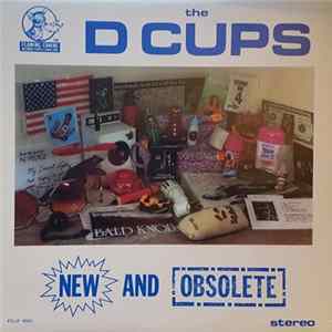 The D-Cups - New And Obsolete Mp3