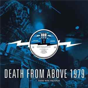 Death From Above 1979 - Live At Third Man Records Mp3