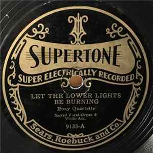 Roxy Quartette - Let The Lower Lights Be Burning / Tell Mother I'll Be There Mp3