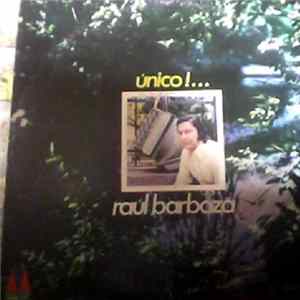 Raúl Barboza - Unico! ... Mp3