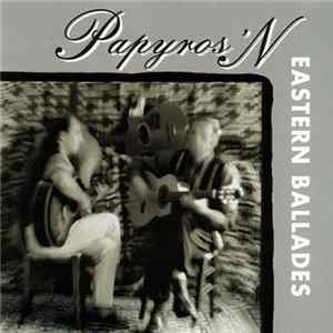 Papyros'N - Eastern Ballades Mp3