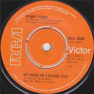 Perry Como with The Ray Charles Singers - My Days Of Loving You Mp3