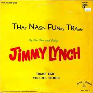 Jimmy Lynch - That Nasty Funky Tramp: Tramp Time Volume Three Mp3